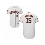 Houston Astros #15 Carlos Beltran Authentic White Home 2017 World Series Bound Flex Base MLB Jersey