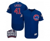 Men's Majestic Chicago Cubs #41 John Lackey Royal Blue 2016 World Series Bound Flexbase Authentic Collection MLB Jersey