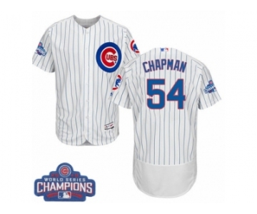 Men's Majestic Chicago Cubs #54 Aroldis Chapman White Home 2016 World Series Champions Flexbase Authentic Collection MLB Jersey