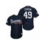 Men's Atlanta Braves #49 Julio Teheran 2017 Spring Training Cool Base Stitched MLB Jersey