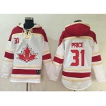 Team CA. #31 Carey Price White Sawyer Hooded Sweatshirt 2016 World Cup Stitched NHL Jersey