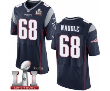 Men's Nike New England Patriots #68 LaAdrian Waddle Elite Navy Blue Team Color Super Bowl LI 51 NFL Jersey