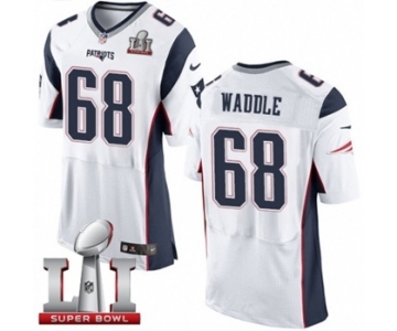 Men's Nike New England Patriots #68 LaAdrian Waddle Elite White Super Bowl LI 51 NFL Jersey