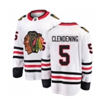 Chicago Blackhawks #5 Adam Clendening Authentic White Away Fanatics Branded Breakaway NHL Jersey