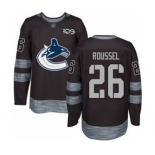 Men's Canucks #26 Antoine Roussel Black 1917-2017 100th Anniversary Stitched Hockey Jersey