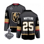 Men Vegas Golden Knights #25 Stefan Matteau Authentic Black Home Fanatics Branded Breakaway 2018 Stanley Cup Final NHL Jersey