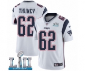 Men's Nike New England Patriots #62 Joe Thuney White Vapor Untouchable Limited Player Super Bowl LII NFL Jersey