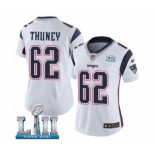 Women's Nike New England Patriots #62 Joe Thuney White Vapor Untouchable Limited Player Super Bowl LII NFL Jersey