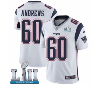 Youth Nike New England Patriots #60 David Andrews White Vapor Untouchable Limited Player Super Bowl LII NFL Jersey