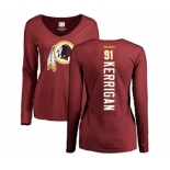 Football Women's Washington Redskins #91 Ryan Kerrigan Maroon Backer Long Sleeve T-Shirt