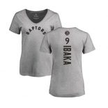 NBA Women's Nike Toronto Raptors #9 Serge Ibaka Ash Backer T-Shirt