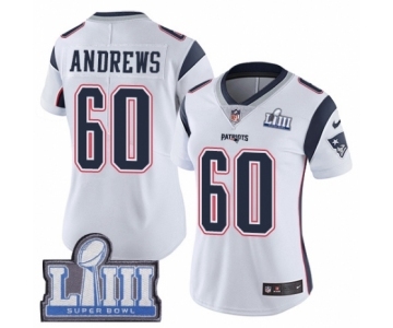 Women's Nike New England Patriots #60 David Andrews White Vapor Untouchable Limited Player Super Bowl LIII Bound NFL Jersey