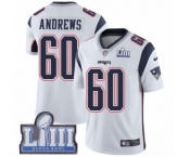 Youth Nike New England Patriots #60 David Andrews White Vapor Untouchable Limited Player Super Bowl LIII Bound NFL Jersey