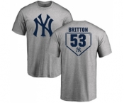 Baseball New York Yankees #53 Zach Britton Gray RBI T-Shirt