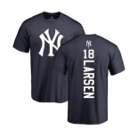 MLB Nike New York Yankees #18 Don Larsen Navy Blue Backer T-Shirt