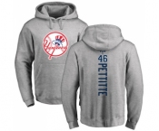 MLB Nike New York Yankees #46 Andy Pettitte Ash Backer Pullover Hoodie