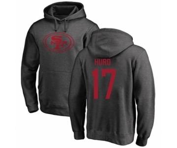 Football San Francisco 49ers #17 Jalen Hurd Ash One Color Pullover Hoodie