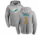 Football Miami Dolphins #3 Josh Rosen Ash Name & Number Logo Pullover Hoodie