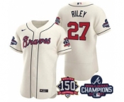 Men's Atlanta Braves #27 Austin Riley 2021 Cream World Series Champions With 150th Anniversary Flex Base Stitched Jersey