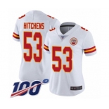 Women's Kansas City Chiefs #53 Anthony Hitchens White Vapor Untouchable Limited Player 100th Season Football Jersey