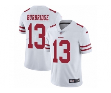 Men's Nike San Francisco 49ers #13 Aaron Burbridge Vapor Untouchable Limited White NFL Jersey