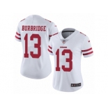 Women's Nike San Francisco 49ers #13 Aaron Burbridge Vapor Untouchable Limited White NFL Jersey