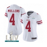 Women's San Francisco 49ers #4 Nick Mullens White Vapor Untouchable Limited Player Super Bowl LIV Bound Football Jersey