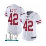 Women's San Francisco 49ers #42 Ronnie Lott White Vapor Untouchable Limited Player Super Bowl LIV Bound Football Jersey