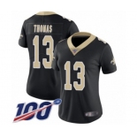 Women's New Orleans Saints #13 Michael Thomas Black Team Color Vapor Untouchable Limited Player 100th Season Football Jersey