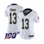 Women's New Orleans Saints #13 Michael Thomas White Vapor Untouchable Limited Player 100th Season Football Jersey